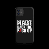 Original Back The Fuck Up iPhone Case