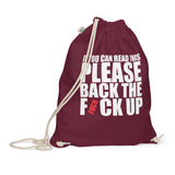 Back The Fuck Up Drawstring Bag